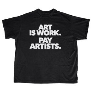 Pay Artists Shirt